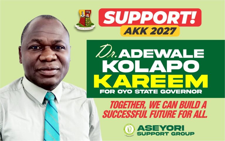 Dr. Adewale Kolapo Kareem (AKK): The Transformational Leader Oyo State Needs.