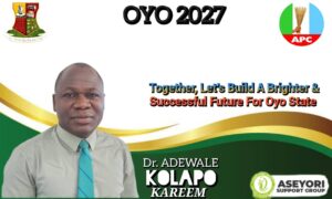 Oyo 2027: A Fresh Chapter for Collective Progress, AKK joins APC, Sets Tuesday June 3rd For Grand Entry by~ Dr Adewale Kolapo Kareem (AKK).